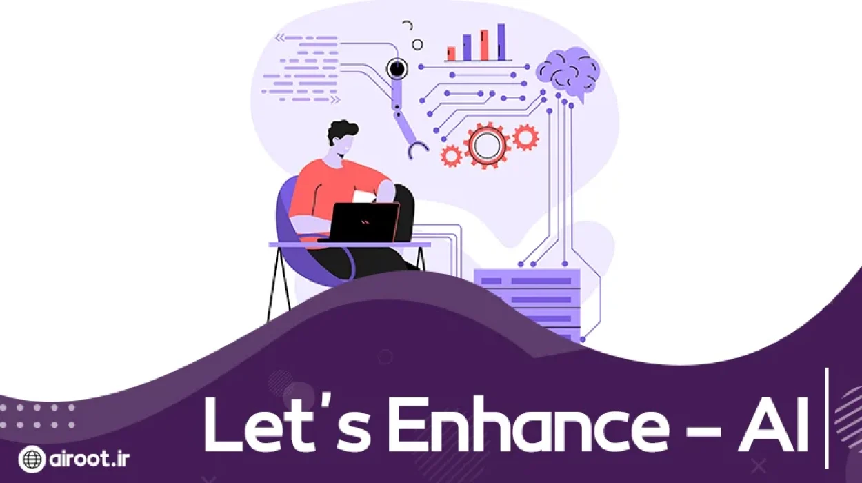 افزایش کیفیت تصاویر با هوش مصنوعی Let’s Enhance - AI