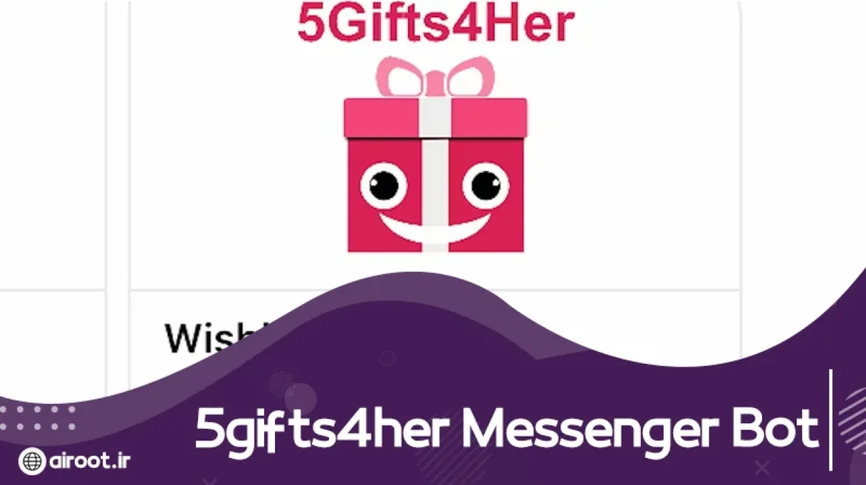 هوش مصنوعی 5gifts4her Messenger Bot